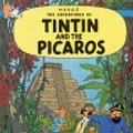 Cover Art for 9780316358491, Tintin and the Picaros by Hergé