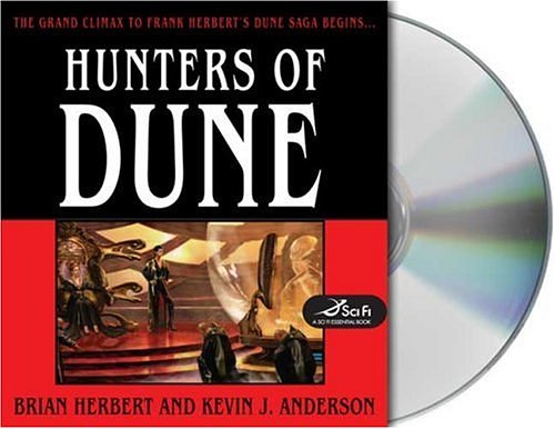 Cover Art for 9781593979751, Hunters of Dune by Brian Herbert, Kevin J. Anderson