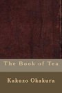 Cover Art for 9781548364694, The Book of Tea by Kakuzo Okakura