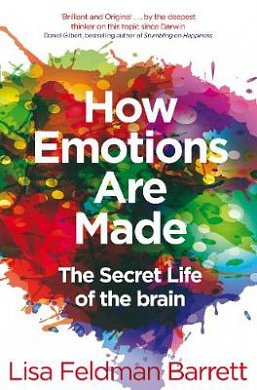 Cover Art for 9781529039368, How Emotions Are Made: The Secret Life of the Brain by Lisa Feldman Barrett