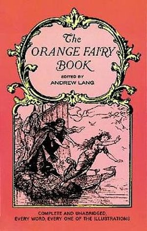 Cover Art for 9780486219097, The Orange Fairy Book by Andrew Lang