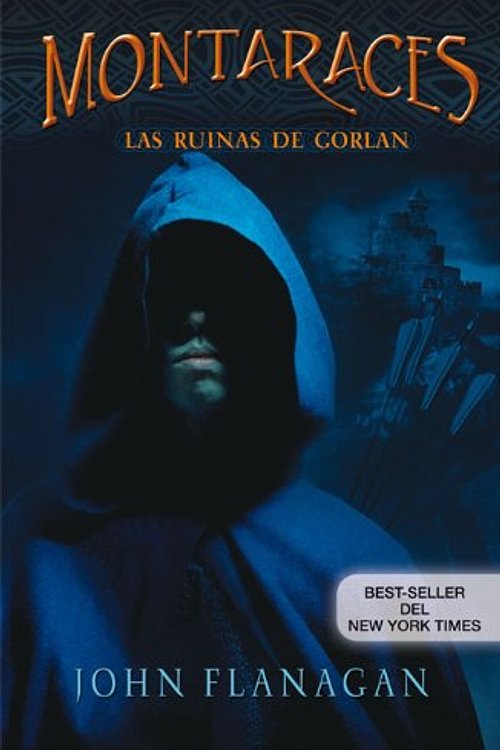 Cover Art for 9788420473031, MONTARACES. LAS RUINAS DE GORLAN by John Flanagan