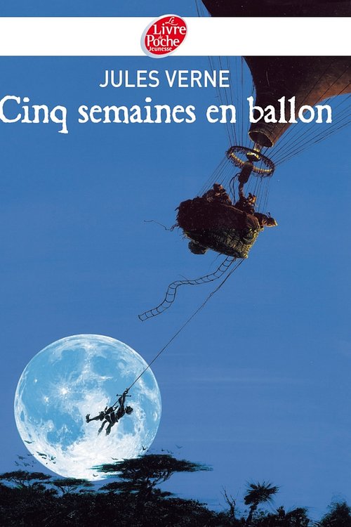 Cover Art for 9782013229968, Cinq semaines en ballon : voyage de découvertes en Afrique par trois Anglais [French] by Jules Verne