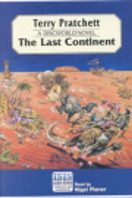 Cover Art for 9780753105221, The Last Continent: Complete & Unabridged by Terry Pratchett