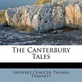 Cover Art for 9781175278104, The Canterbury Tales by Geoffrey Chaucer, Thomas Tyrwhitt