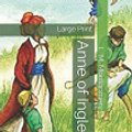 Cover Art for 9781686281396, Anne of Ingleside: Large Print by Lucy Maud Montgomery