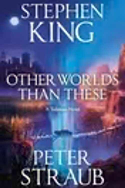 Cover Art for 9781399757218, Other Worlds Than These: A Talisman Novel by King, Stephen, Straub, Peter