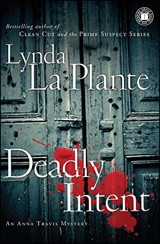 Cover Art for 9781416987161, Deadly Intent by Lynda La Plante