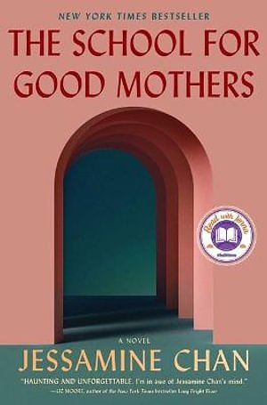 Cover Art for 9781982156121, The School for Good Mothers by Jessamine Chan