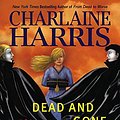 Cover Art for 0072742025955, Dead and Gone by Charlaine Harris