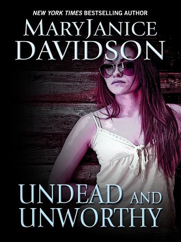 Cover Art for 9781597228633, Undead and Unworthy by MaryJanice Davidson