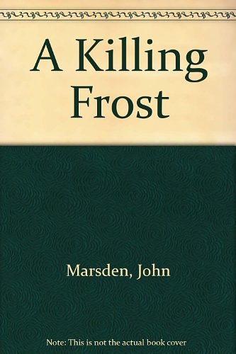 Cover Art for 9780613218597, A Killing Frost by John Marsden