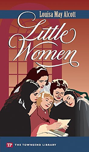 Cover Art for B00LOQ5BD0, Little Women (Townsend Library Edition) by Louisa May Alcott