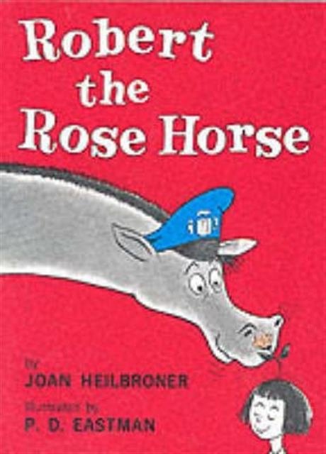 Cover Art for 9780001717602, Robert the Rose Horse by Joan Heilbroner