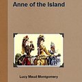 Cover Art for B005LR7HMQ, Anne of the Island by Lucy Maud Montgomery