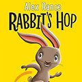 Cover Art for B07P5BKPHG, Rabbit's Hop: A Tiger & Friends book by Alex Rance, Shane McG