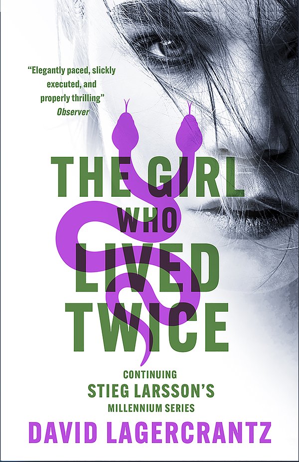 Cover Art for 9781529432442, The Girl Who Lived Twice by David Lagercrantz