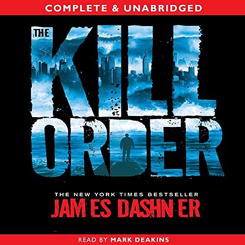 Cover Art for B00D4CSYFY, The Kill Order by James Dashner