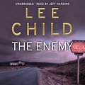 Cover Art for 9781448169412, The Enemy: (Jack Reacher 8) by Lee Child