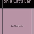 Cover Art for 9780773720534, Moonbeam on a Cat's Ear by Marie-Louise Gay