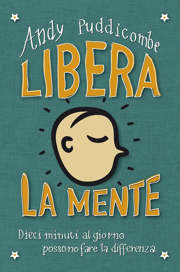 Cover Art for 9788841880043, Libera la mente by Andy Puddicombe