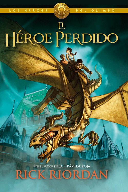 Cover Art for 9788490430569, El héroe perdido (Los héroes del Olimpo 1) by Rick Riordan