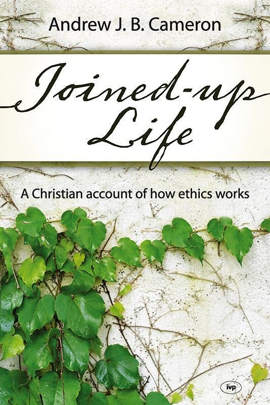 Cover Art for 9781844745159, Joined-up Life by Andrew Cameron