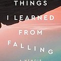 Cover Art for 9780063118379, Things I Learned from Falling by Claire Nelson