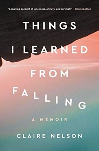 Cover Art for 9780063118379, Things I Learned from Falling by Claire Nelson