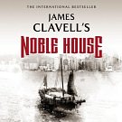 Cover Art for 9781504633260, Noble House: The Epic Novel of Modern Hong Kong (Asian Saga, Book 5) by James Clavell