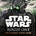 Cover Art for 9780241232422, Star Wars: Rogue One: Ultimate Visual Guide by Pablo Hidalgo