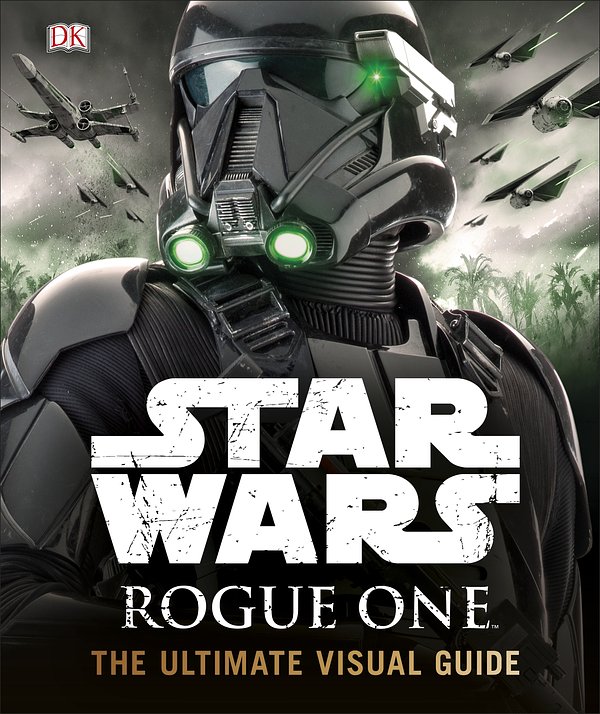 Cover Art for 9780241232422, Star Wars: Rogue One: Ultimate Visual Guide by Pablo Hidalgo