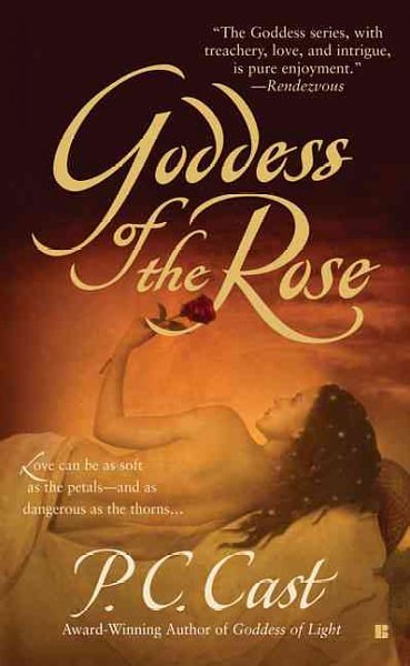 Cover Art for 9780425208915, Goddess of the Rose by P. C. Cast