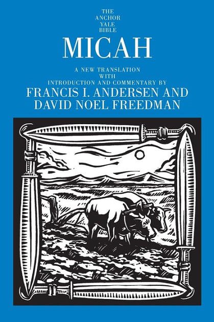 Micah (The Anchor Yale Bible Commentaries)