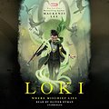 Cover Art for B07RV2C1VX, Loki: Where Mischief Lies: Marvel Universe YA, Book 1 by Mackenzi Lee