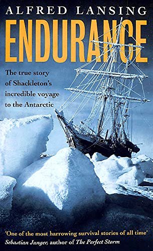 Cover Art for 9780297643562, "Endurance": The True Story of Shackleton's Incredible Voyage to the Antarctic by Alfred Lansing