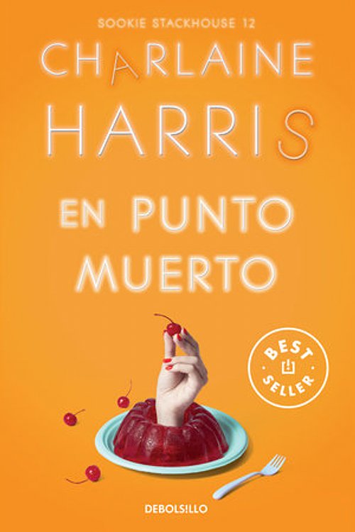 Cover Art for 9788466371155, En punto muerto / Deadlocked by Charlaine Harris