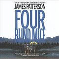 Cover Art for 9781478938095, Four Blind Mice (Alex Cross Novels) by James Patterson