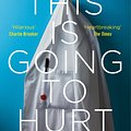 Cover Art for 9781509858637, This is Going to Hurt: Secret Diaries of a Junior Doctor by Adam Kay