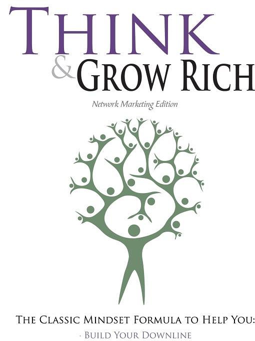 Cover Art for 9781608421428, Think and Grow Rich - Network Marketing Edition by Napoleon Hill, Hugh Newman