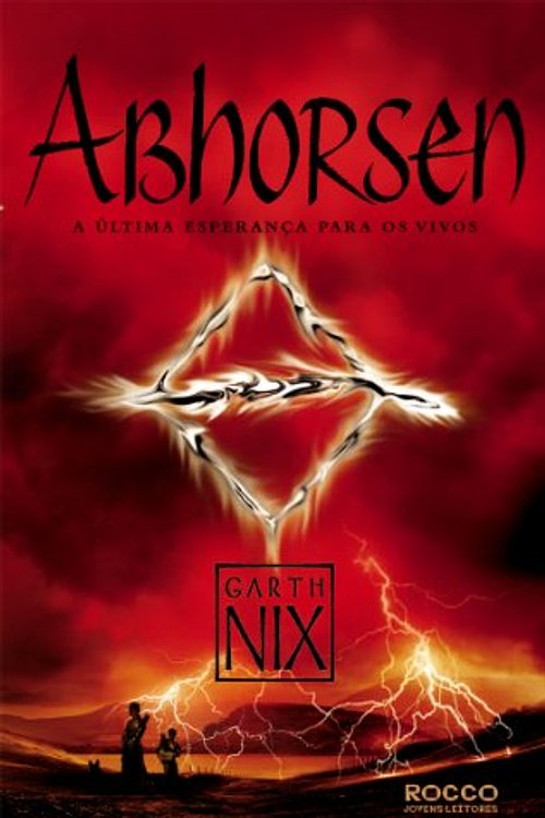 Cover Art for 9788579801228, Abhorsen. A Última Esperança Para Os Vivos - Volume 3. Coleção O Reino Antigo by Garth Nix