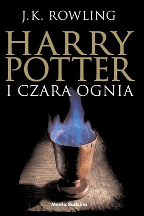Cover Art for 9788372786906, Harry Potter 4 Harry Potter i Czara Ognia by J.K. Rowling