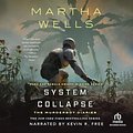 Cover Art for B0C5N8LL2P, System Collapse: The Murderbot Diaries, Book 7 by Martha Wells