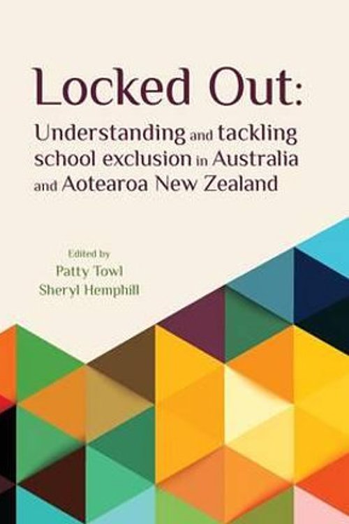 Cover Art for 9781927231739, Locked out: Understanding and tackling exclusion in Australia and Aotearoa New Zealand by Patty Towl, Sheryl Hemphill