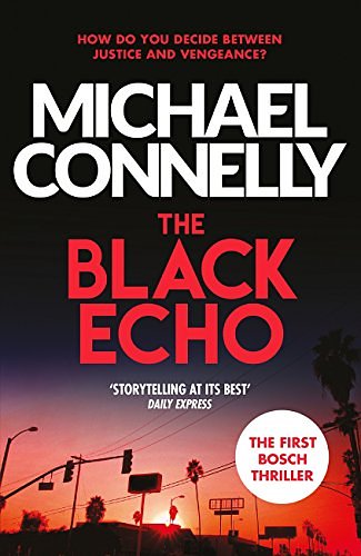 Cover Art for B008HIO15M, The Black Echo (Harry Bosch Book 1) by Michael Connelly