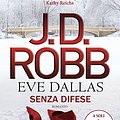 Cover Art for 9788833750934, Senza difese. Eve Dallas by J. D. Robb