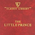 Cover Art for 9788188280278, The Little PrinceClassic Library by Antoine De Saint-Exupery