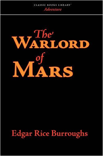 Cover Art for 9781600963599, The Warlord of Mars by Edgar Rice Burroughs