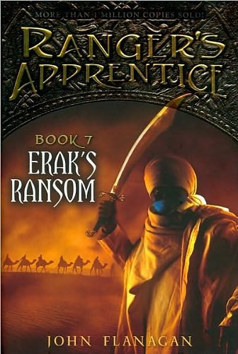 Cover Art for B004RGSJ7Y, Erak's Ransom: Book Seven (Ranger's Apprentice) (text only) 1st (First) edition by J. Flanagan by J. Flanagan