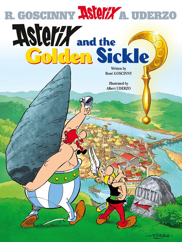 Cover Art for 9780752866123, Asterix: Asterix and the Golden Sickle: Album 2 by Rene Goscinny